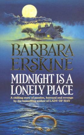 Midnight Is A Lonely Place by Barbara Erskine