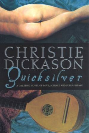 Quicksilver by Christie Dickason