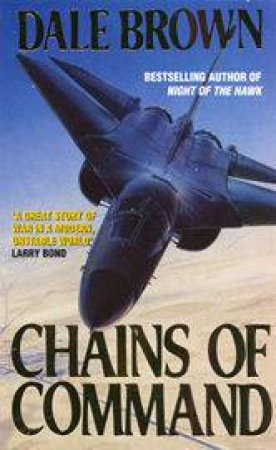 Chains Of Command by Dale Brown