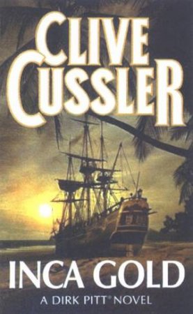 Inca Gold by Clive Cussler