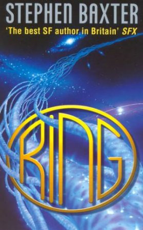 Xeelee Sequence: Ring by Stephen Baxter