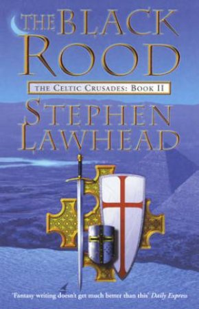 The Black Rood by Stephen Lawhead