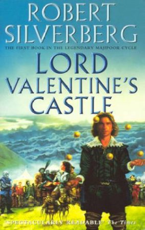 Lord Valentine's Castle by Robert Silverberg