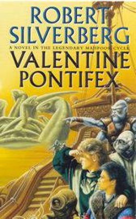 Valentine Pontifex by Robert Silverberg