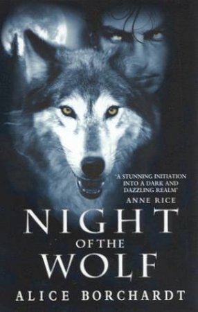 Night Of The Wolf by Alice Borchardt
