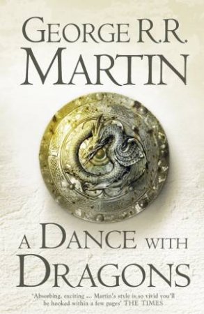 A Dance with Dragons by George R R Martin