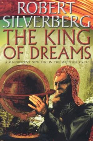 The King Of Dreams by Robert Silverberg