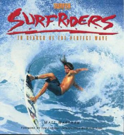 Surfriders by Matt Warshaw