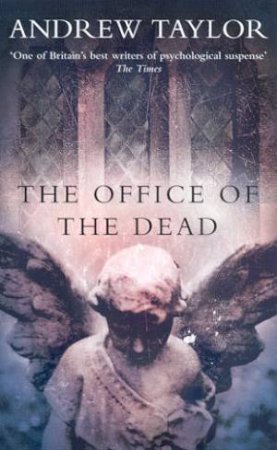 The Office Of The Dead by Andrew Taylor