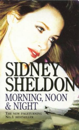 Morning, Noon & Night by Sidney Sheldon