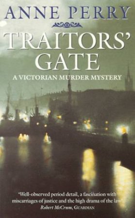 An Inspector Pitt Novel: Traitors' Gate by Anne Perry