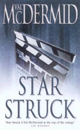 A Kate Brannigan Mystery: Star Struck by Val McDermid