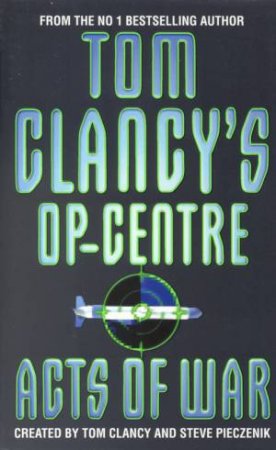 Acts Of War by Tom Clancy & Steve Pieczenik