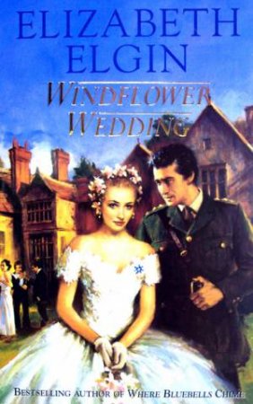 Windflower Wedding by Elizabeth Elgin