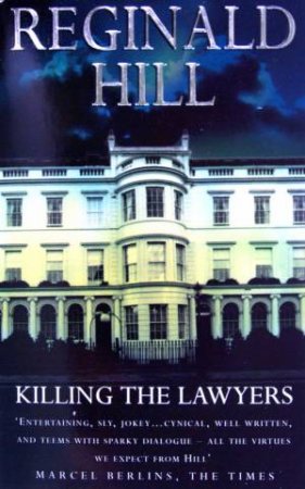 Killing The Lawyers by Reginald Hill