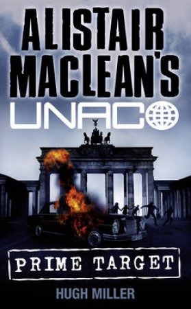 Alistair Maclean's UNACO: Prime Time by  Hugh Mille