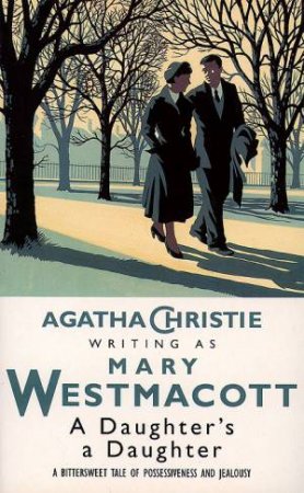 Daughter's a Daughter by Mary Westmacott