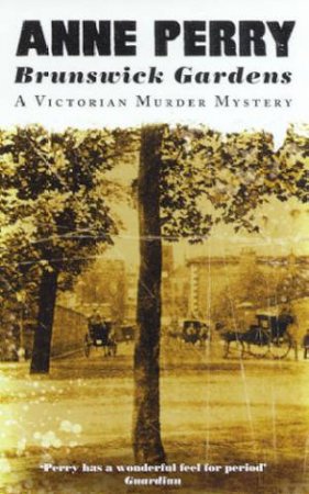 An Inspector Pitt Novel: Brunswick Gardens by Anne Perry