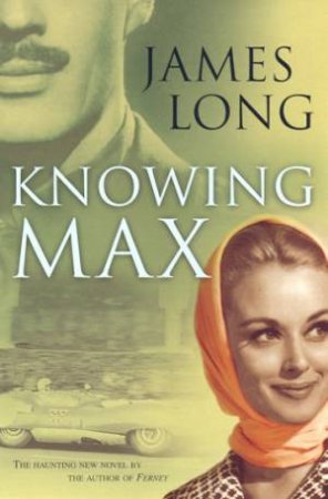 Knowing Max by James Long