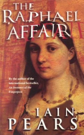 The Raphael Affair by Iain Pears