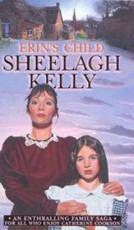 Erin's Child by Sheelagh Kelly