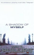 A Shadow Of Myself
