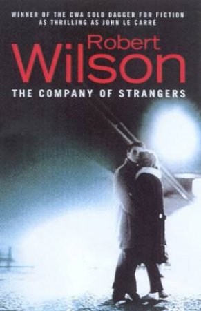 The Company Of Strangers by Robert Wilson