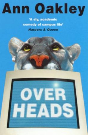 Overheads by Ann Oakley