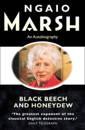 Black Beech And Honeydew by Ngaio Marsh