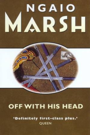 Off With His Head by Ngaio Marsh