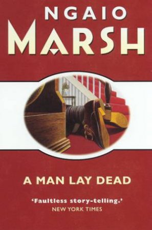 A Man Lay Dead by Ngaio Marsh