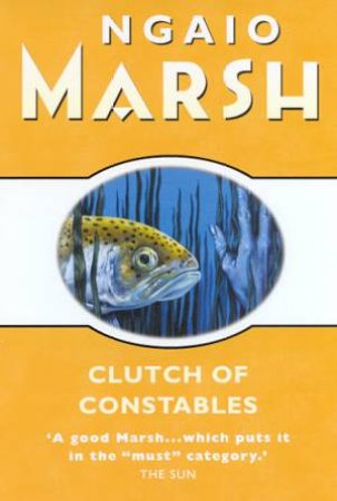 Clutch Of Constables by Ngaio Marsh