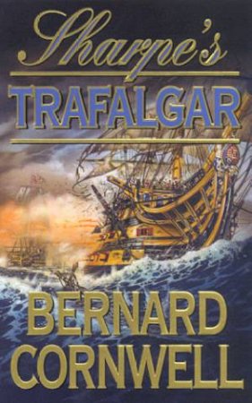 Sharpe's Trafalgar by Bernard Cornwell
