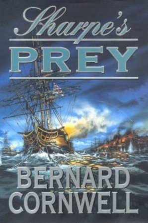 Sharpe's Prey by Bernard Cornwell