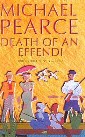 Death Of An Effendi by Michael Pearce