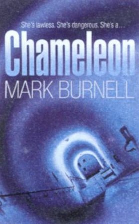 Chameleon by Mark Burnell