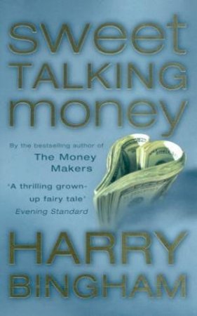 Sweet Talking Money by Harry Bingham