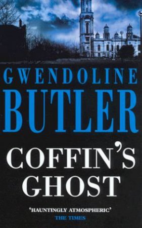 Coffin's Ghost by Gwendoline Butler