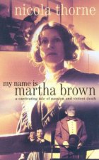 My Name Is Martha Brown