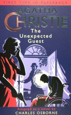 The Unexpected Guest by Agatha Christie