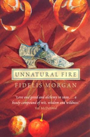 Unnatural Fire by Fidelis Morgan