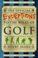 Official Exceptions To The Rules Of Golf