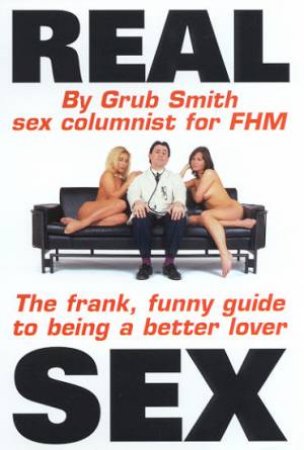 Real Sex by Grub Smith