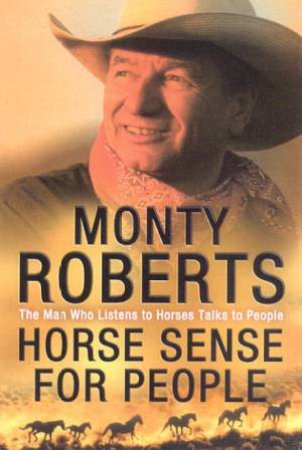 Horse Sense For People by Monty Roberts