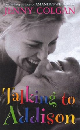 Talking To Addison by Jenny Colgan