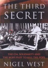The Third Secret The CIA Solidarity And The KGBs Plot To Kill The Pope