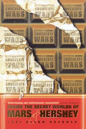 The Chocolate Wars by Joel Glenn Brenner