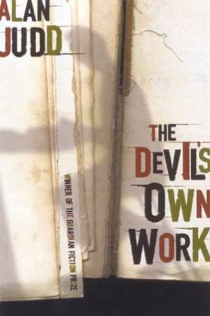 The Devil's Own Work by Alan Judd