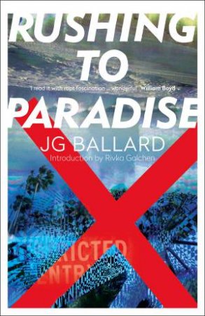 Rushing To Paradise by J G Ballard