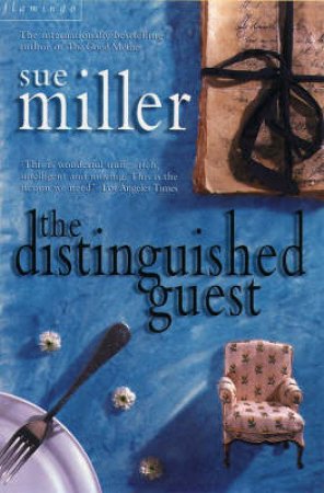 The Distinguished Guest by Sue Miller